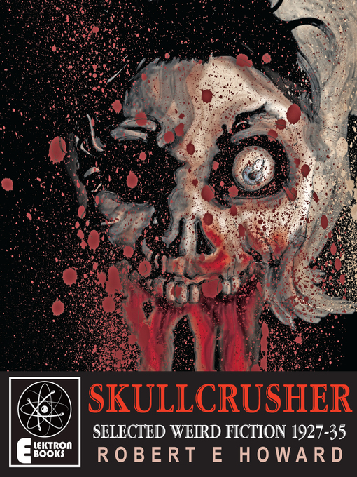 Title details for Skullcrusher by Robert E. Howard - Available